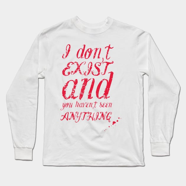 I don´t exist Long Sleeve T-Shirt by LordDanix